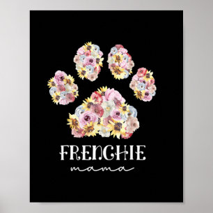 Mother Art Frenchie Mama Floral Paw French Bulldog Poster