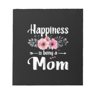 Mother Art Happiness Is Being A Mum Birthday Notepad