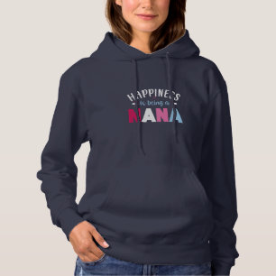 Mother Art Happiness Is Being A Nana Hoodie