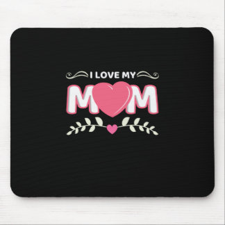 Mother Art I Love My Mum Mouse Pad
