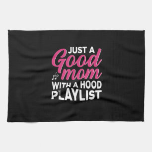 Mother Art It Is A Good Mom Tea Towel