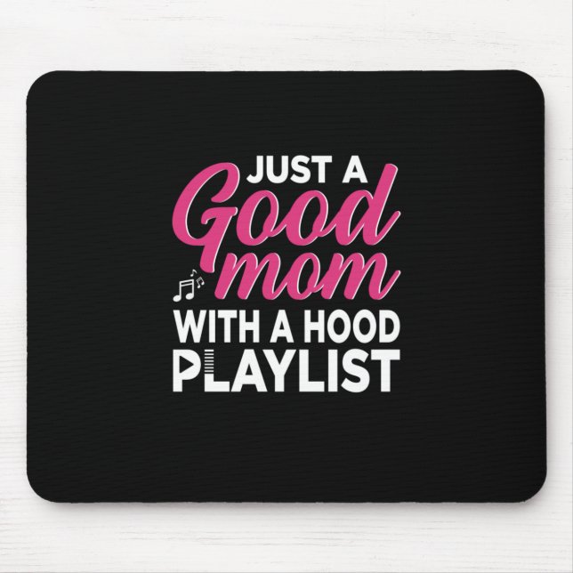 Mother Art It Is A Good Mum Mouse Pad (Front)