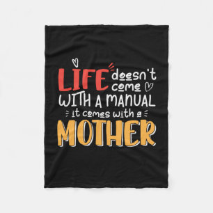 Mother Art Life Comes With A Mother Fleece Blanket