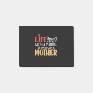 Mother Art Life Comes With A Mother Post-it Notes