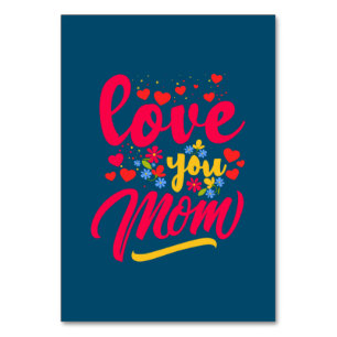Mother Art Love You Mom Table Number