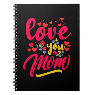 Mother Art Love You Mum Notebook