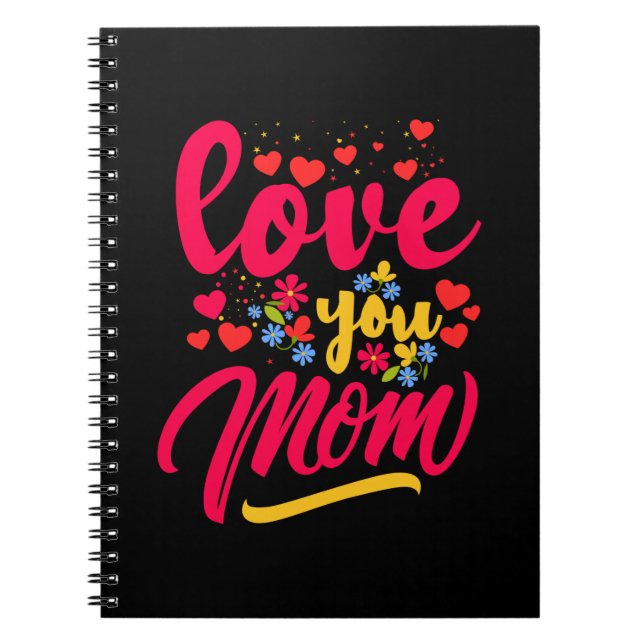 Mother Art Love You Mum Notebook (Front)