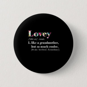 Mother Art Lovey Like Grandmother But So Much 6 Cm Round Badge
