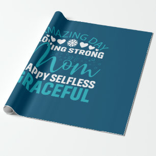 Mother Art Loving Strong Mum Wrapping Paper