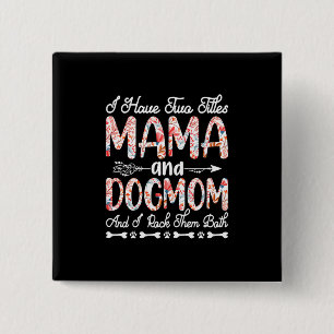 Mother Art Mama And Dog Mum Birthday 15 Cm Square Badge