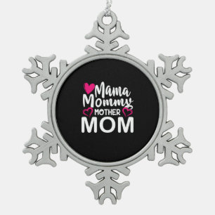 Mother Art Mama Mummy Mother Snowflake Pewter Christmas Ornament