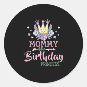Mother Art   Mummy Of The Birthday Princess Xmas Classic Round Sticker