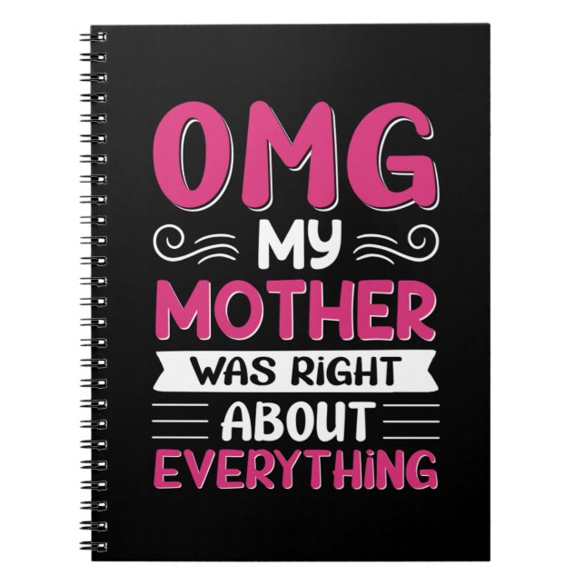 Mother Art My Mother Was Right Notebook (Front)