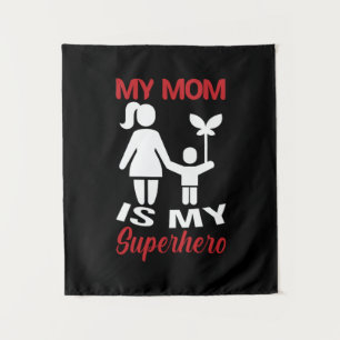 Mother Art My Mum Is My Superhero Tapestry
