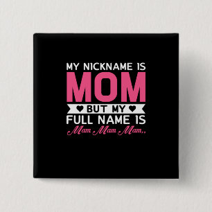 Mother Art My Nickname Is Mum 15 Cm Square Badge