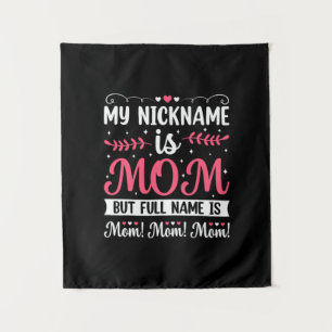 Mother Art   My Nickname is Mum Birthday Tapestry
