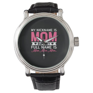 Mother Art My Nickname Is Mum Watch