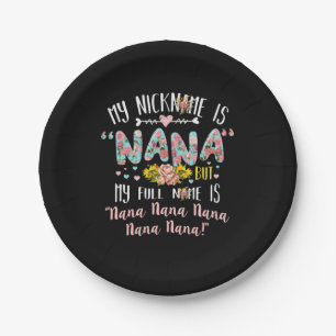 Mother Art My Nickname Is Nana Birthday Paper Plate