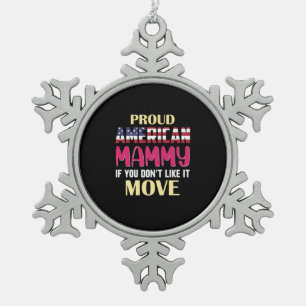 Mother Art Proud American Mummy Snowflake Pewter Christmas Ornament
