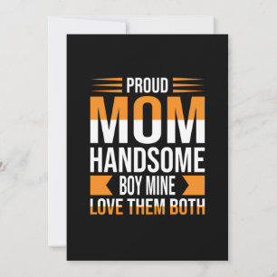Mother Art Proud Mom Handsome Boy Invitation