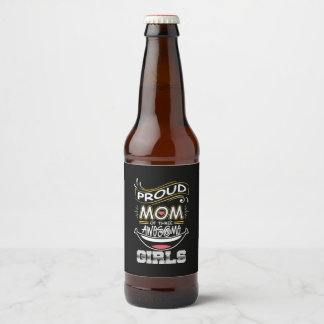 Mother Art | Proud Mum Of Three Awesome Girls Beer Bottle Label