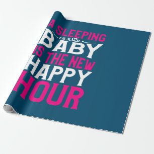 Mother Art Sleeping Baby Is The New Happy Hour Wrapping Paper