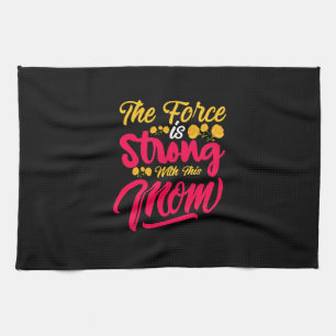 Mother Art Strong With This Mom Tea Towel