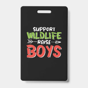 Mother Art Support Wildlife Raise Boys ID Badge