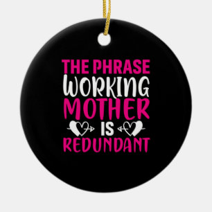 Mother Art The Phrase Working Mother Ceramic Tree Decoration