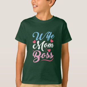 Mother Art Wife Mom Boss T-Shirt