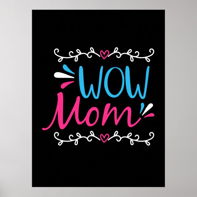 Mother Art Wow Mum Poster (Front)