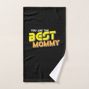 Mother Art You Are The Best Mommy Hand Towel