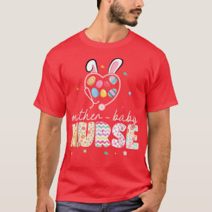 Mother Baby Bunny Nurse Easter Eggs Stethoscope RN T-Shirt