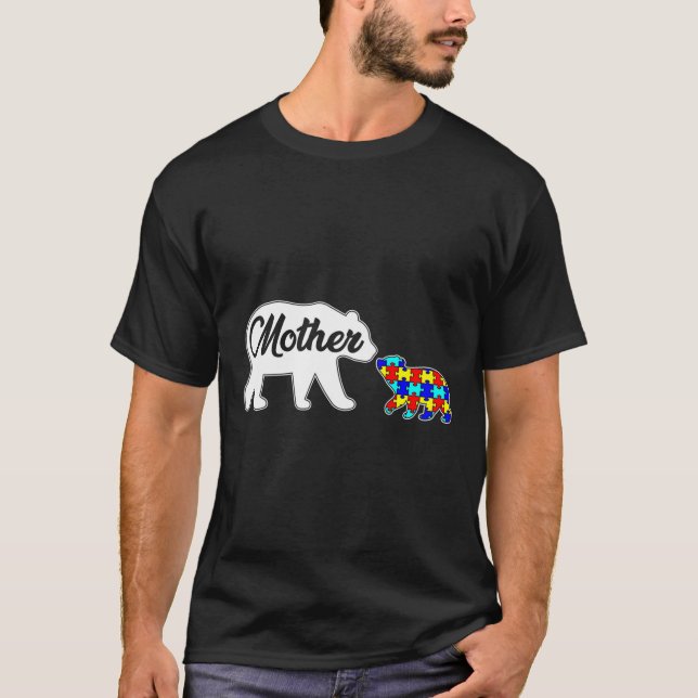 Mother Bear Autism Awareness Love Support Family A T-Shirt (Front)