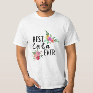 Mother Best Lala Ever Birthday T-Shirt