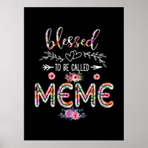 Mother Blessed To Be Called Mum And Meme Flower Poster