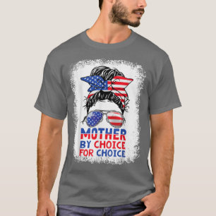 Mother By Choice Pro Choice Messy Bun Us Flag Wome T-Shirt