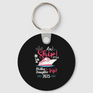 Mother Daughter 2025 Vacation Trip Matching Cruise Key Ring