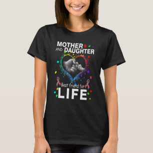 Mother Daughter Best Friends for Life Autism Aware T-Shirt