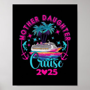 Mother Daughter Cruise 2025 Family Mom Daughter Ma Poster