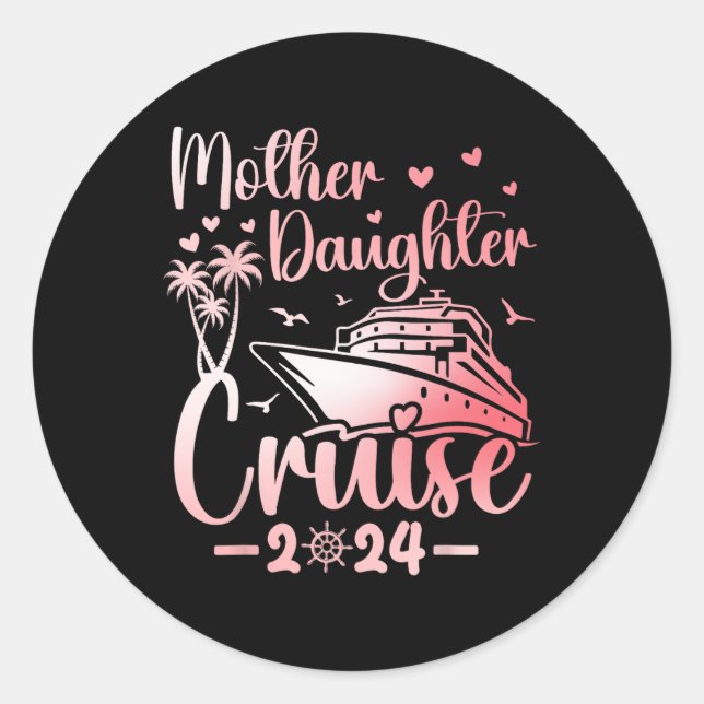 Mother Daughter Cruise 2025 Family Vacation Trip M Classic Round Sticker (Front)