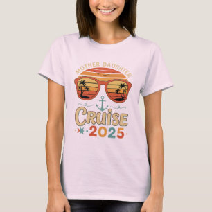 Mother Daughter Cruise 2025 Retro Sunset Vacation T-Shirt