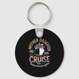 Mother Daughter Cruise 2025 Vacation Family Memori Key Ring