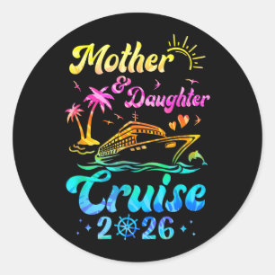 Mother Daughter Cruise 2026 Family Mum Daughter Classic Round Sticker