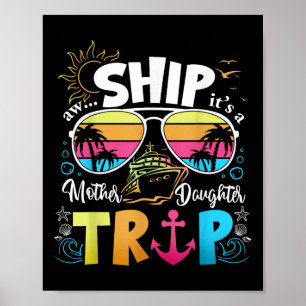 Mother Daughter Cruise Mum Daughter Trip Funny Vac Poster