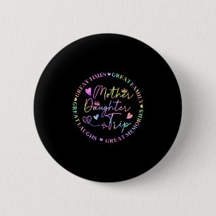 Mother Daughter Cruise Trip Funny Memories Mom Gir 6 Cm Round Badge