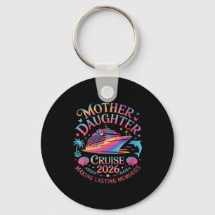 Mother Daughter Cruise Vacation Trip Design Key Ring