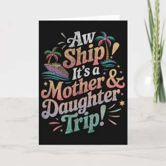 Mother Daughter Trip 2025 Cruise Vacation Mom Matc Card
