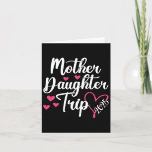 Mother Daughter Trip 2025 Family Vacation Mum Daug Card