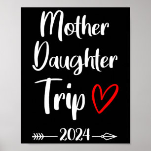 Mother Daughter Trip 2025 Family Vacation Mum Matc Poster